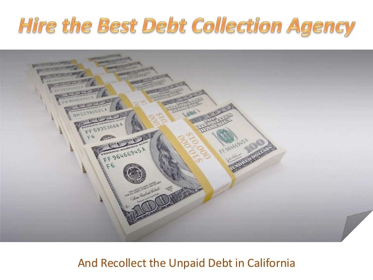 Hire the Best Debt Collection Agency to Recollect the Unpaid Debts