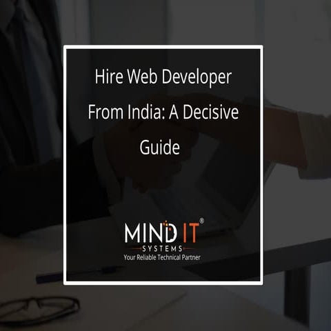 Hire Web Developer in India A Decisive Guide