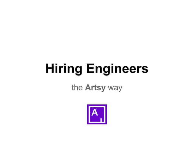 Hiring Engineers (the Artsy Way)