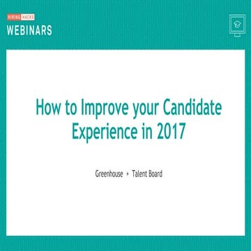 Hiring Hacks: How to Improve your Candidate Experience in 2017