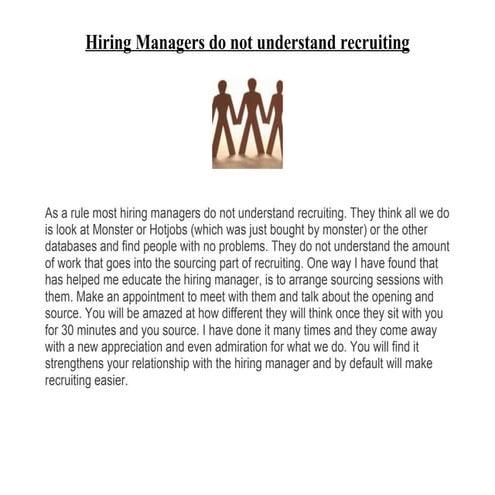 Hiring managers do not understand recruiting
