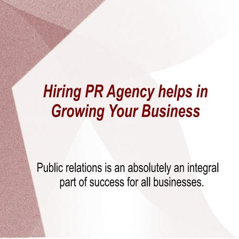Hiring PR Agency helps in Growing your Business