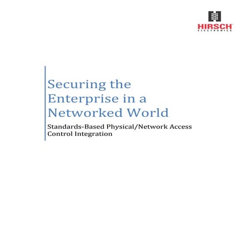 Hirsch Identive | White Paper | Securing the Enterprise in a Networked World