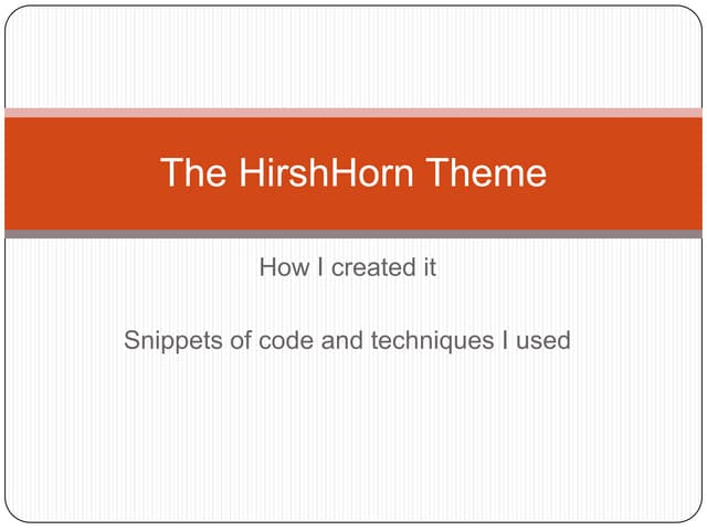 HirshHorn theme: how I created it