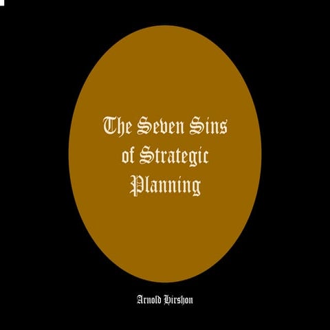 Seven Sins of Strategic Planning