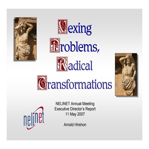 Vexing Problems, Radical Transformations