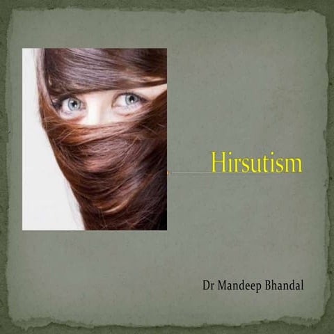 Hirsutism