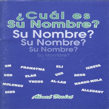 ¿ Cuál es Su Nombre? (Dios god YHWH Elohim Allah) | PDF