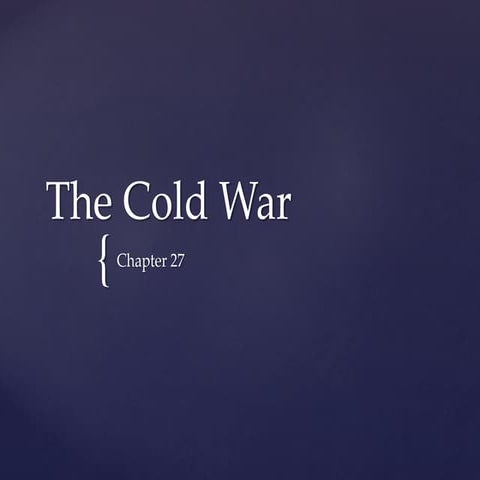 Chapter 27 Cold War Period 3 | PPTX