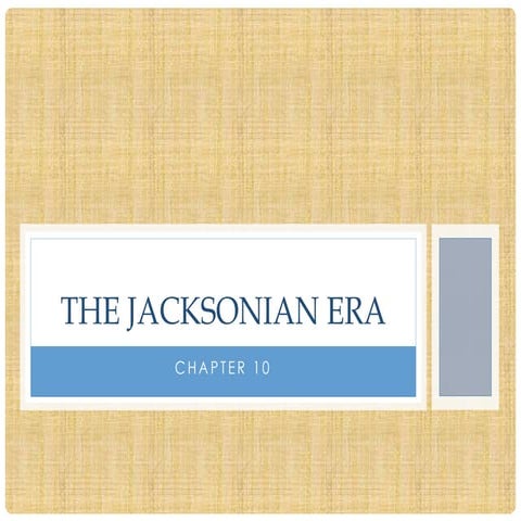 His 121  chapter 10 the jacksonian era