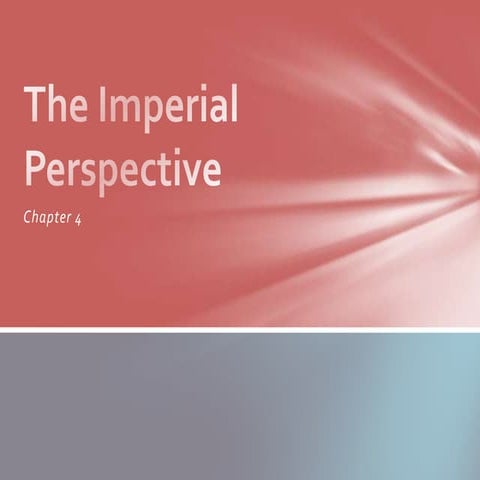 His 121 chapter 4 the imperial perspective