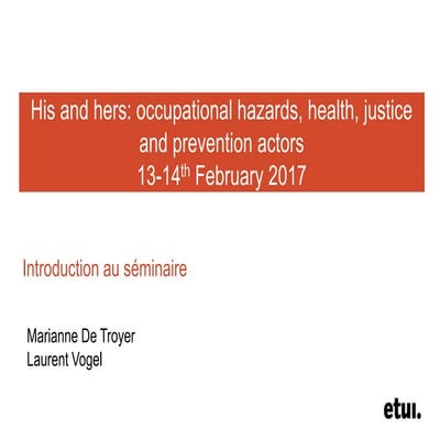 His and hers: occupational hazards, health, justice and prevention actors