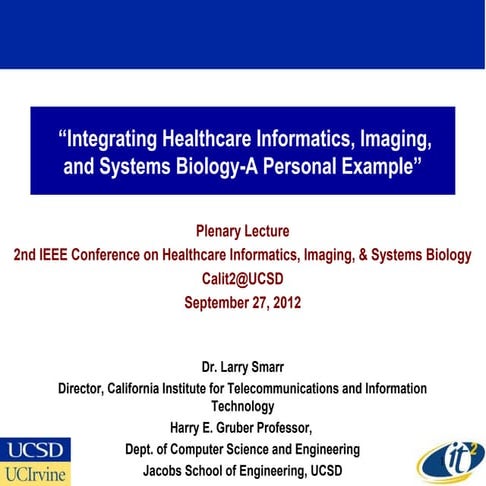 Integrating Healthcare Informatics, Imaging, and Systems Biology-A Personal E...