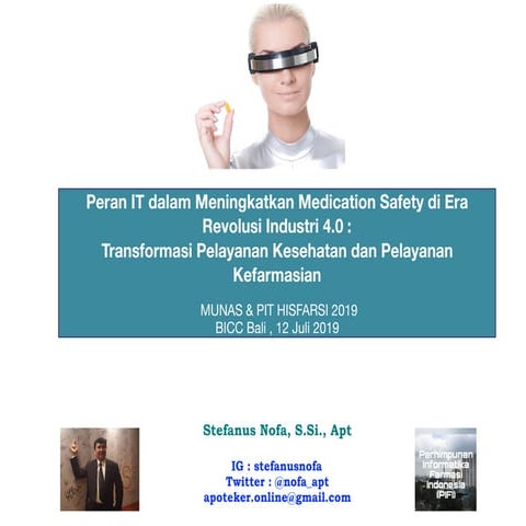 Hisfarsi 2019  Peran IT dalam Medication Safety di Era Industri 4.0