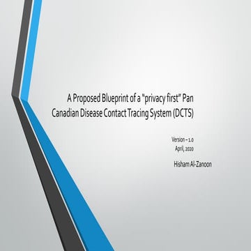 A Proposed Blueprint of a “privacy first” Pan Canadian Disease Contact Tracin...