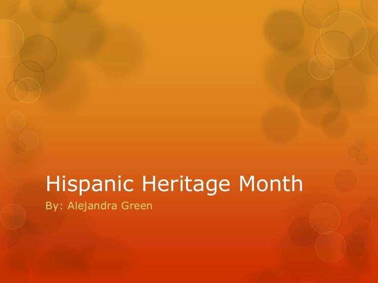 hispanic heritage ppt