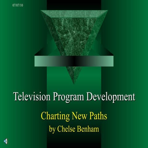 Television Program Development - Charting New Paths