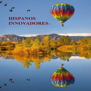 Hispanos innovadores en Estados Unidos