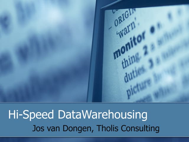 Hi Speed Datawarehousing