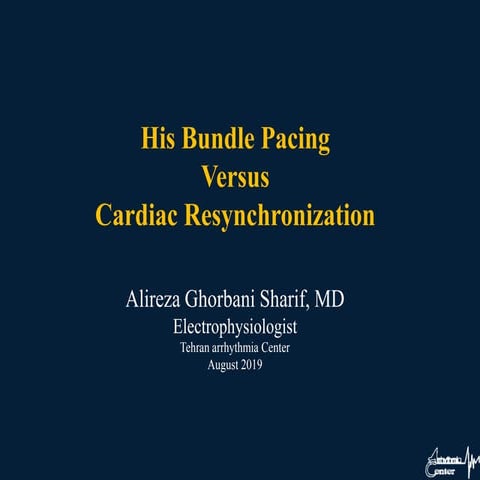 His resynchronization versus biventricular pacing