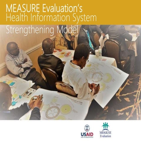 MEASURE Evaluation’s Health Information System Strengthening Model