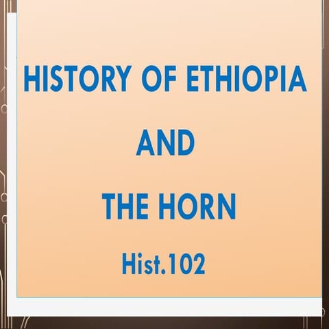 History of Ethiopia and the horn Units 1-3.pptx