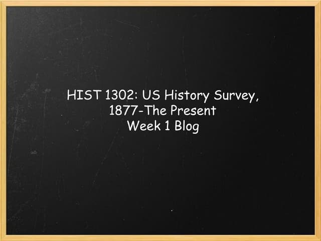 Hist 1302 Blog - Week 01
