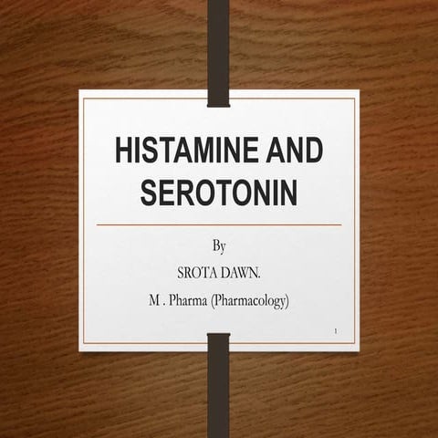 Histamine and serotonin ppt by srota dawn