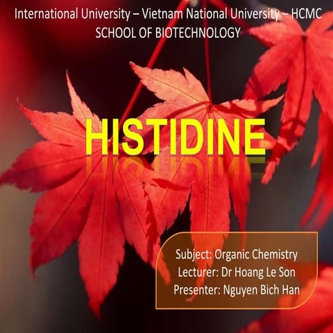 Histidine