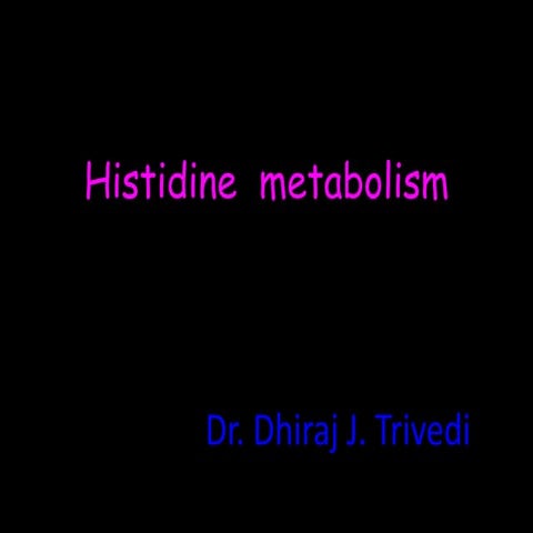 Histidine metabolism