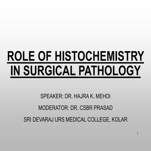 Role of Histochemistry in Surgical Pathology