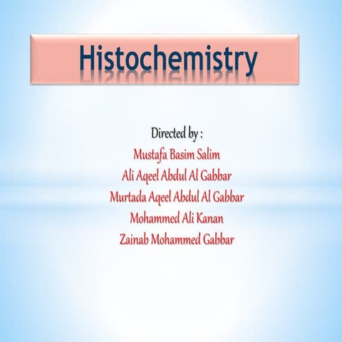 Histochemistry in pathology and it'sbranches.pptx