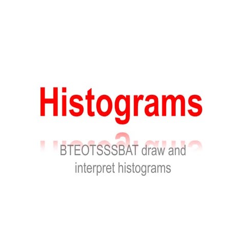 Histograms