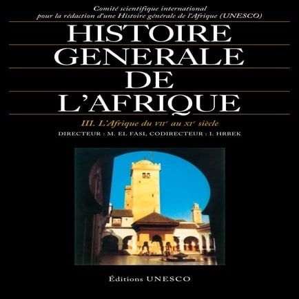 Histoire générale de l'Afrique : du VII au XI siècle - III