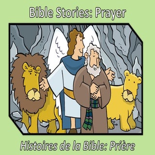 Histoires de la Bible: Prière - Bib...