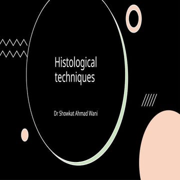 Histological techniques ( A lecture for 7th semester students).pptx