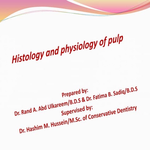 Histology and physiology of the pulp