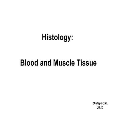 Histology: blood & muscle