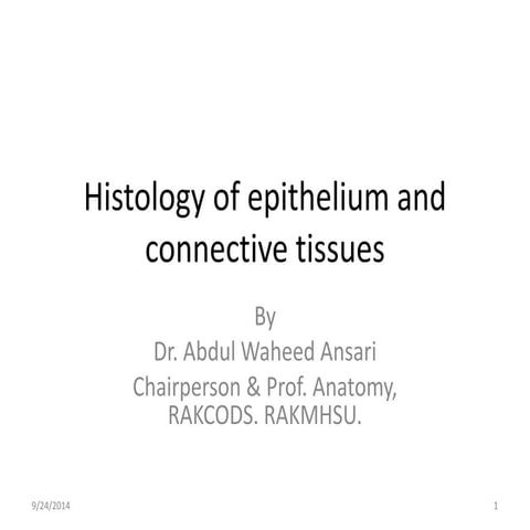 Histology of epithelium and connective tissues