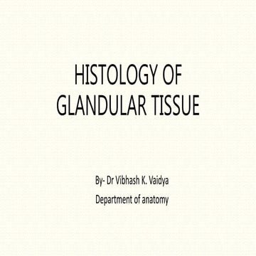 Histology of glands