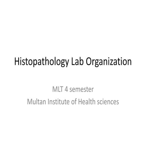 General Organization and Basic Requirements of Histopathological Lab