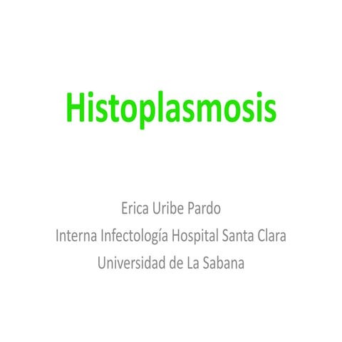 Histoplasmosis