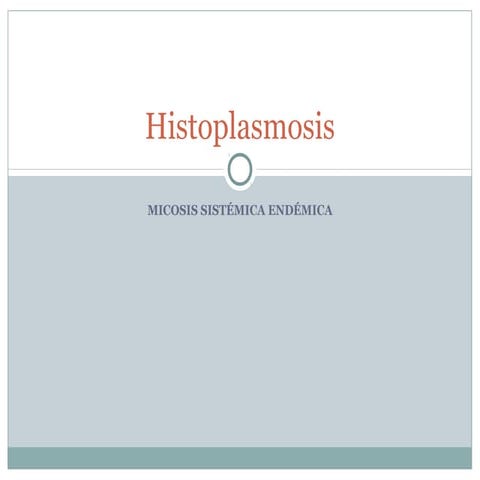 Histoplasmosis