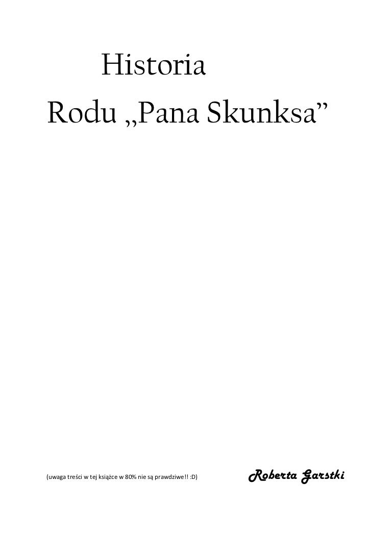 Historia Rodu Horeszków Według Gerwazego Historia Rodu Skunksa