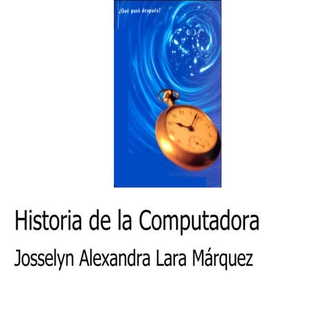Historia De La Computadora