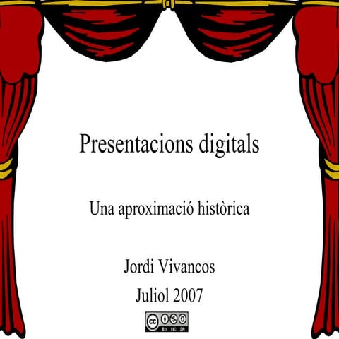 Historia de les presentacions digitals