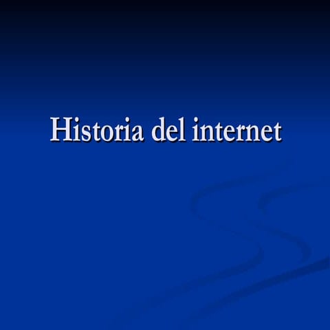 Historia Del Internet