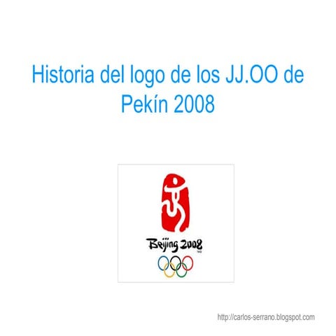 Historia Del Logo De Los JJ.OO. De Pekin 2008