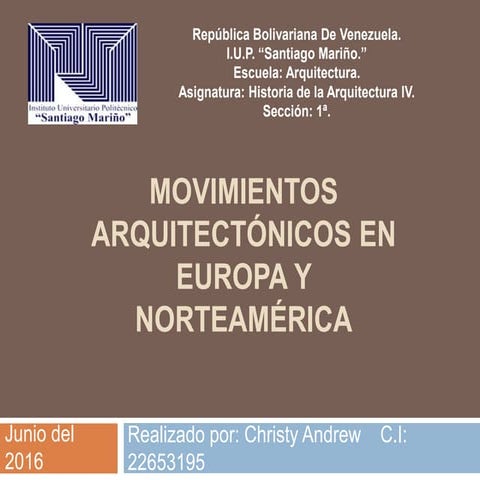 Historia 4 movimientos arquitectónicos en europa y norteamérica