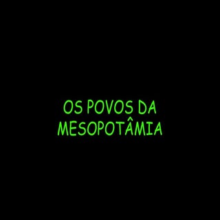 Historia 6º ano - Mesopotâmia